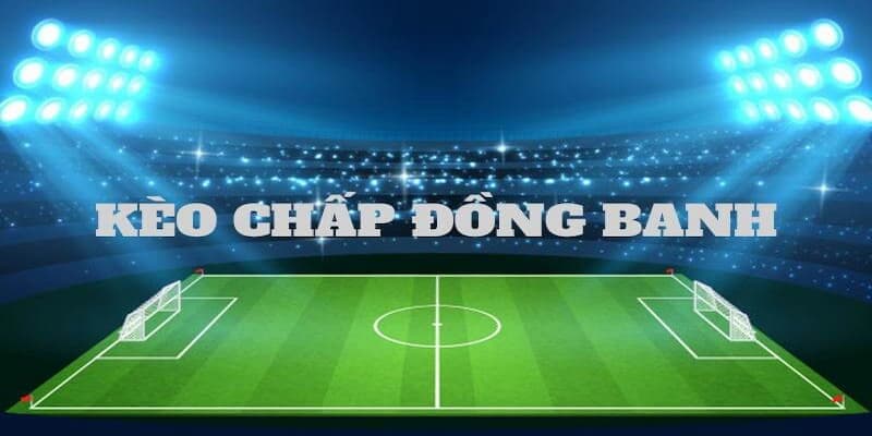 Chấp đồng banh