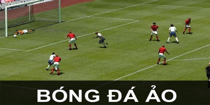 Một số điểm cần lưu ý về bóng đá ảo